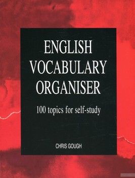 English Vocabulary Organiser: 100 Topics for Self Study