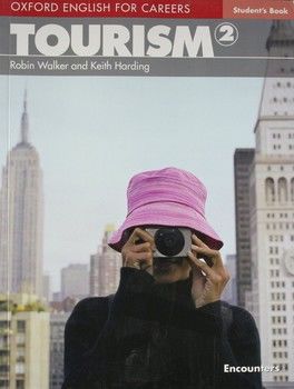 Oxford English for Careers: Tourism 2 Student&#039;s Book