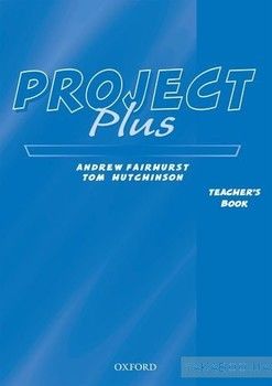 Project Plus: Teacher&#039;s Book