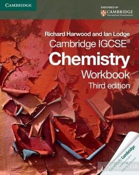 Cambridge IGCSE Chemistry Workbook. Cambridge International Examinations