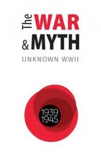 The War and Myth: Unknown WWII (англ.)