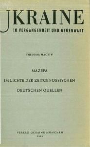 Записки. Том 174. Mackiw T. Mazepa im Lichte der zeitgenossischen deutsehen Quellen (нім)