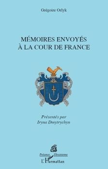 Mémoires envoyés à la cour de France (фр.)