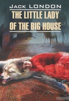 The Little Lady of the Big House