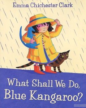 What Shall We Do, Blue Kangaroo&amp;#63;