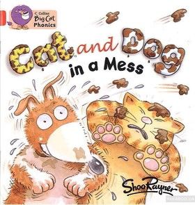 Big Cat Phonics 2A Cat and Dog in a Mess