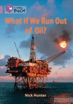Big Cat 18 What If We Run Out of Oil?