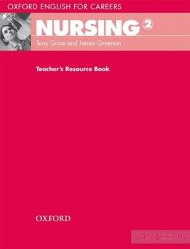 Oxford English for Careers: Nursing 2  Teacher&#039;s Resource Book