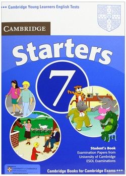 Cambridge Young Learners English Tests 7 Starters Student&#039;s Book: Examination Papers from University of Cambridge ESOL Examinations