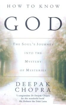 How to Know God: The Souls Journey into the Mystery of Mysteries