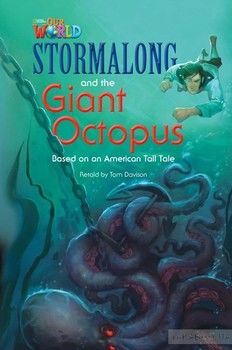 Our World 4: Stormalong and the Giant Octopus Reader