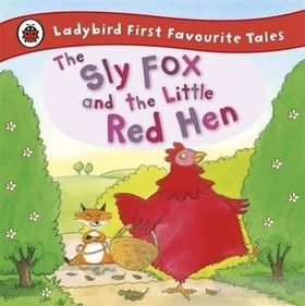 Sly Fox and the Little Red Hen