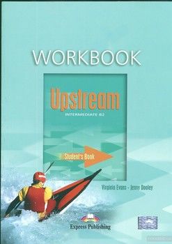 Upstream Intermediate, B2: Workbook
