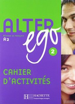 Alter Ego: Methode de Francais A2 Cahier D&#039;Activites (2)