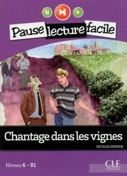 Chantage Dans Les Vignes (Niveau 6) (French Edition)