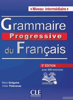 Grammaire Progressive Du Francais - Nouvelle Edition: Livre Intermediaire 3e Edition + Cd-audio (French Edition)