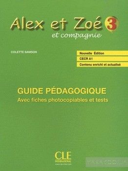 Alex et Zoe Nouvelle 3 Guide pedagogique