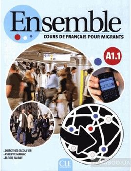Ensemble A1.1 : Cours de francais pour migrants (1Cederom) (French Edition)