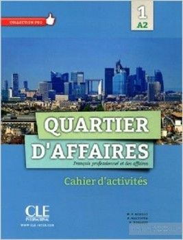 Quartier d&#039;affaires: Cahier d&#039;exercices 1 (French Edition)