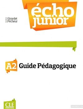 Echo Junior: Livre du Professeur A2 (French Edition)