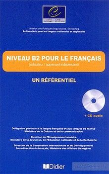 Un Referentiel: Niveau B2 Livre + CD (French Edition)