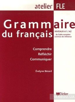 Grammaire du francais Niveau A1-A2 Livre