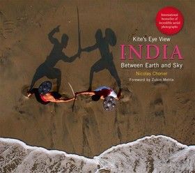 Kites Eye View: India Between Earth and Sky