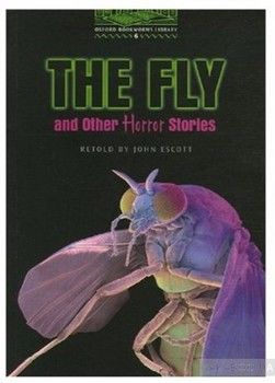 The Fly and Other Horror Stories. 2500 Headwords (French Edition)