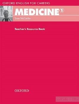 Oxford English for Careers: Medicine 1 Teachers Resource Book
