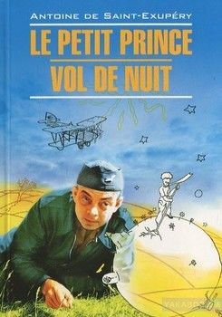 Le Petit Prince. Vol De Nuit