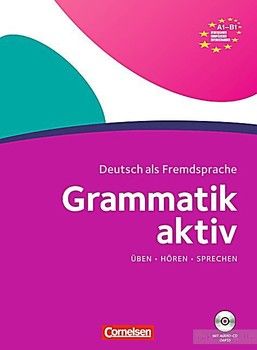 Grammatik: Grammatik aktiv A1-B1 mit Audio-CD