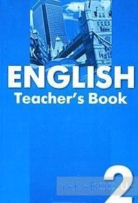 English Teacher&#039;s Book 2 / Английский язык. Книга для учителя. 2 класс