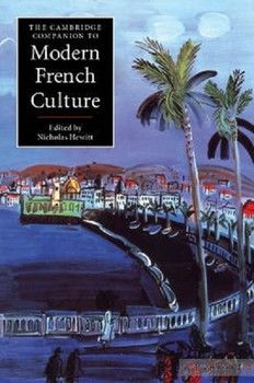 The Cambridge Companion to Modern French Culture