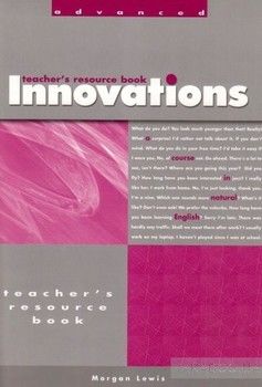 Innovations Advanced: Teacher&#039;s Resource Book