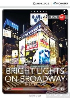 Bright Lights on Broadway: Theaterland Low Intermediate. Book with Online Access