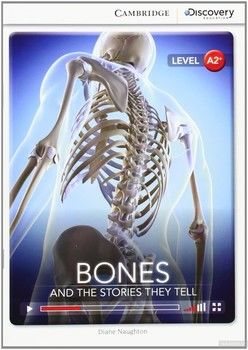 Bones: And the Stories They Tell. Low Intermediate. Book with Online Access