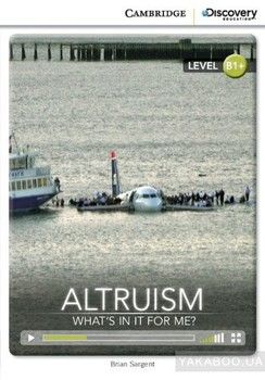Altruism: What&#039;s in it for Me&amp;#63; Intermediate Book with Online Access