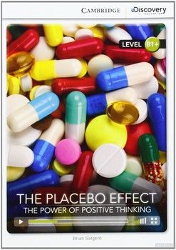 The Placebo Effect: the Power of Positive Thinking Intermediate Book with Online Access