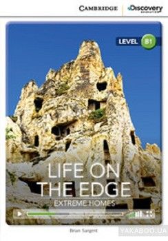 Life on the Edge: Extreme Homes. Intermediate. Book with Online Access