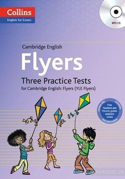 Flyers: Three Practice Tests for Cambridge English
