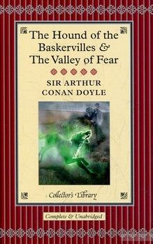Hound of the Baskervilles &amp; The Valley of Fear