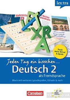 Lextra - Deutsch als Fremdsprache - Jeden Tag ein bisschen Deutsch: A1-B1: Band 2 - Selbstlernbuch