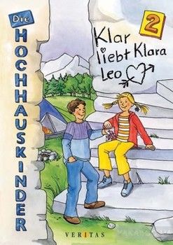 Die Hochhauskinder 2. Klar liebt Klara Leo
