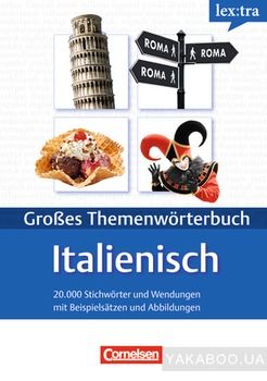 Lextra - Italienisch - Themenworterbuch - Illustrierter Alltagswortschatz: A1-B2 - Italienisch-Deutsch