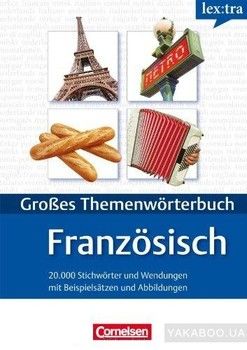 Lextra - Franzosisch - Themenworterbuch - Illustrierter Alltagswortschatz: A1-B2 - Franzosisch-Deutsch