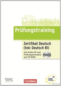 Prufungstraining Zertifikat Deutsch B1 mit CD und CD-ROM
