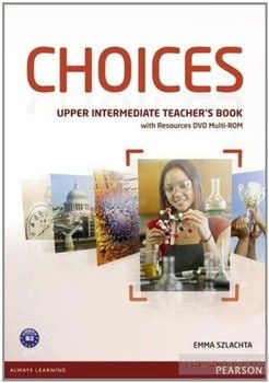 Choices Upper Intermediate Teacher&#039;s Book &amp; DVD Multi-ROM Pack