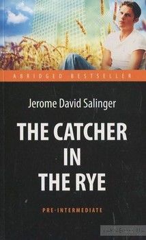 The Catсher in the Rye / Над пропастью во ржи