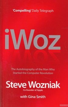 I, Woz: Computer Geek to Cult Icon