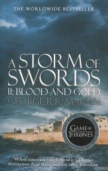 A Song of Ice and Fire. Book 3: A Storm of Swords. Part 2: Blood and Gold